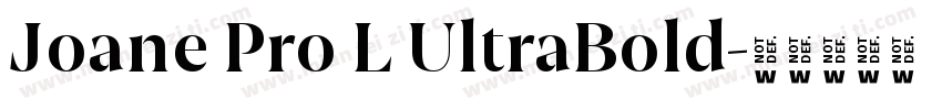 Joane Pro L UltraBold字体转换